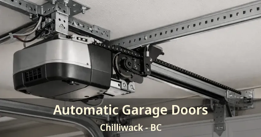 Automatic Garage Doors Chilliwack - BC