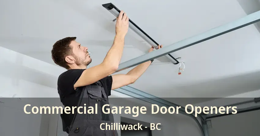 Commercial Garage Door Openers Chilliwack - BC