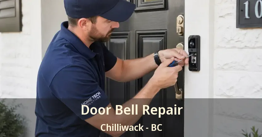 Door Bell Repair Chilliwack - BC Door Bell Repair Chilliwack - BC