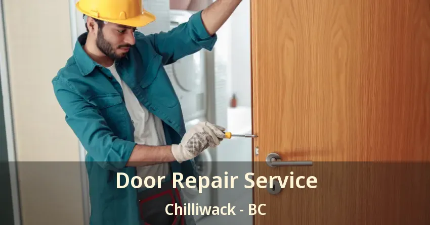 Door Repair Service Chilliwack - BC Door Repair Service Chilliwack - BC