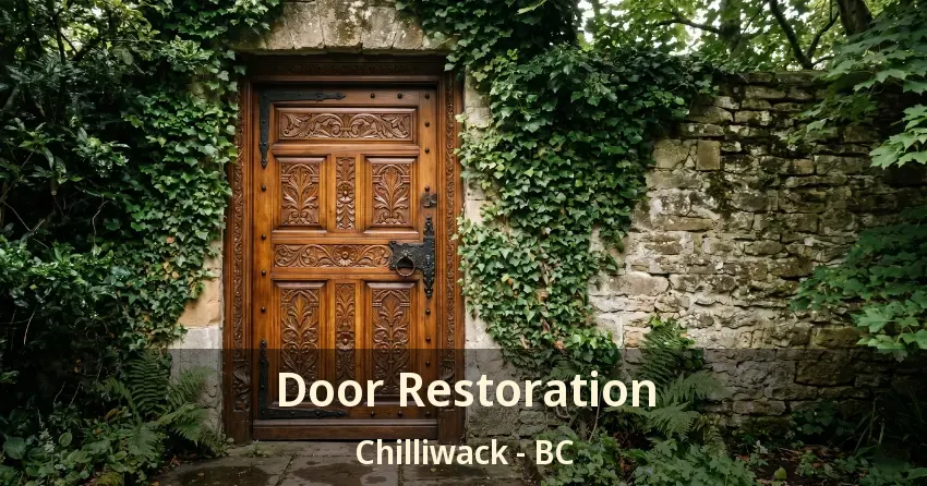 Door Restoration Chilliwack - BC