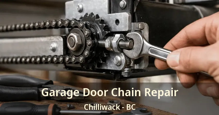 Garage Door Chain Repair Chilliwack - BC