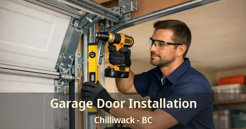 Garage Door Installation Chilliwack - BC