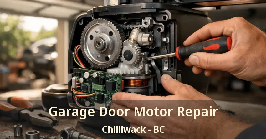 Garage Door Motor Repair Chilliwack - BC Garage Door Motor Repair Chilliwack - BC