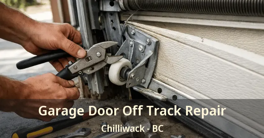 Garage Door Off Track Repair Chilliwack - BC