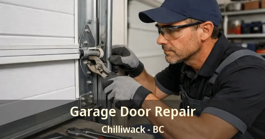 Garage Door Repair Chilliwack - BC