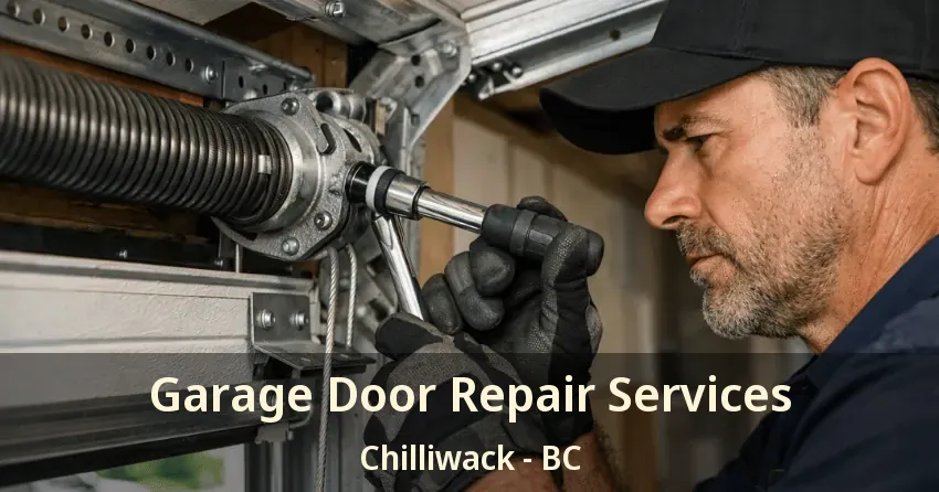Garage Door Repair Services Chilliwack - BC