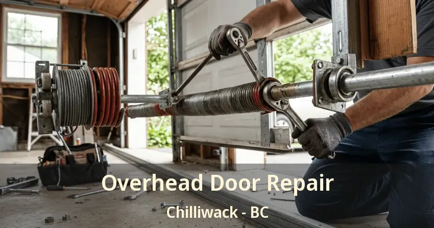 Overhead Door Repair Chilliwack - BC Overhead Door Repair Chilliwack - BC